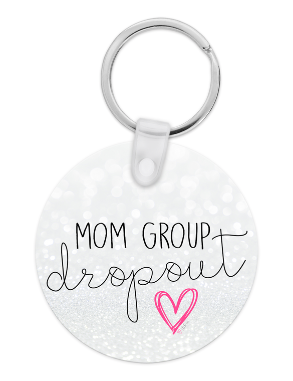 Mom Group Dropout Funny Keychain - by tcbco