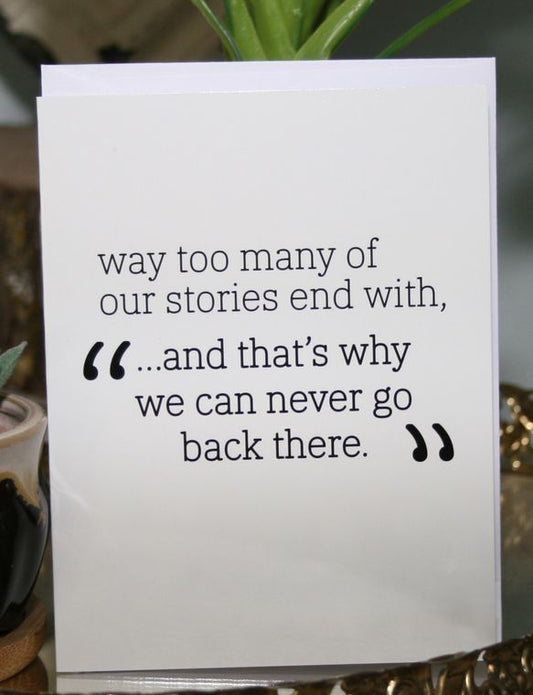 Never Go Back There Greeting Card by Crooked Halo - Gift Cards