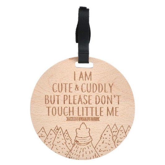 Wooden Cute & Cuddly Please Don't Touch Car Seat & Stroller Tag by Three Little Tots fit gift