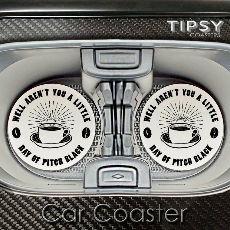 Car Coaster Little Ray of Pitch Black Coffee by Tipsy Coasters Gift